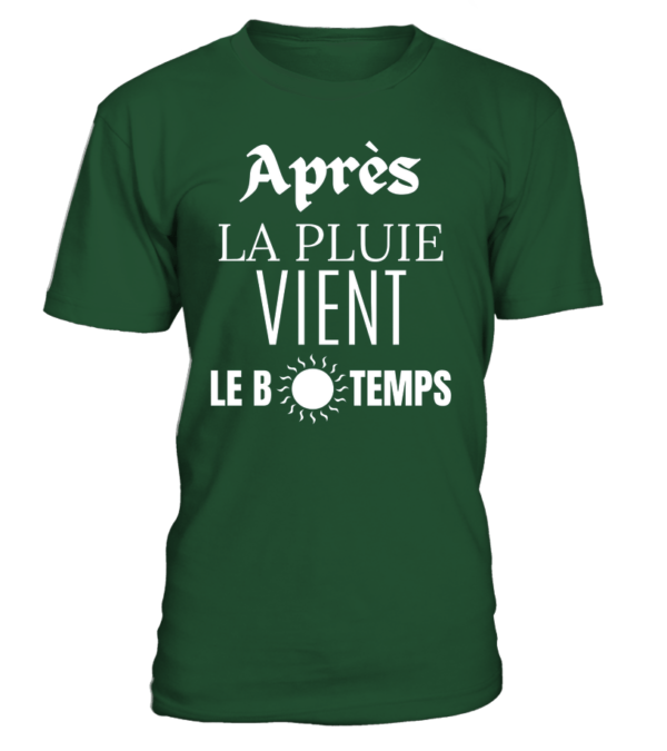 Après la pluie viens le beau temps: T-shirt Unisexe qui transformera votre humeur en arc-en-ciel !