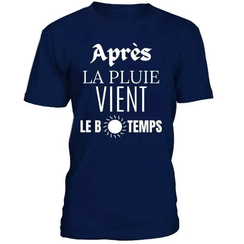 🌟 Caractéristiques Exceptionnelles: Du T-shirt Après la pluie vient le beau temps