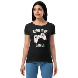 T-shirt ajusté femme Born to be gamer