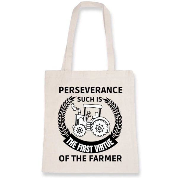 Perseverance such is the first virtue of the farme