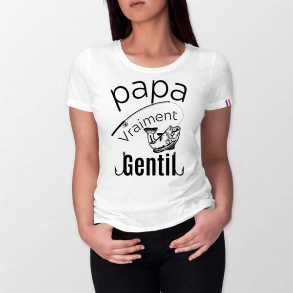 T-shirt Femme Made in France 100% Coton BIO, Papa Vraiment Gentil