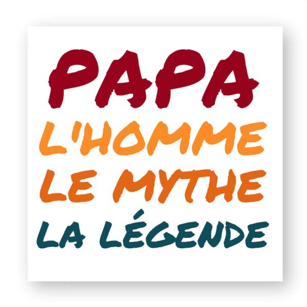 Papa l'homme le mythe la légende