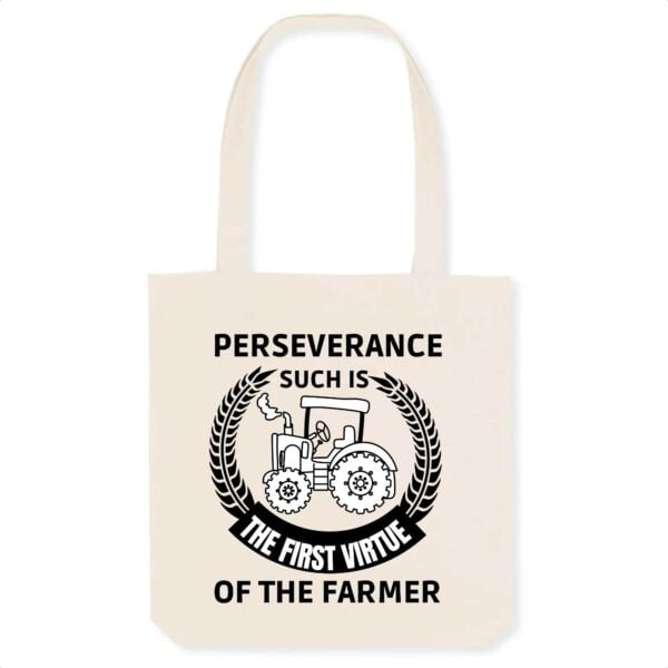 Perseverance such is the first virtue of the farme