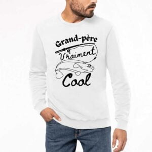 Sweat BIO Unisexe - K4025, Grand-père, daddy Vraiment cool