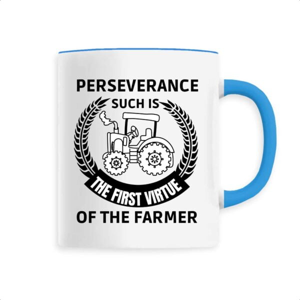Perseverance such is the first virtue of the farme