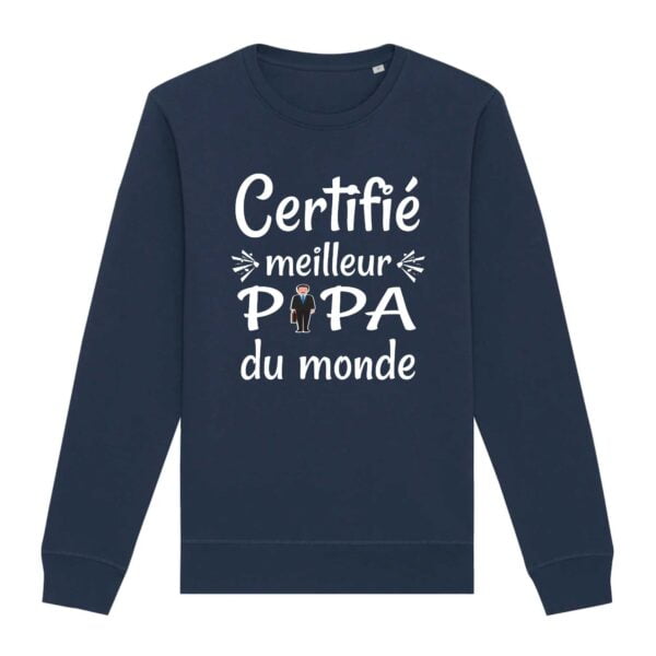 Sweat Premium Bio, unisexe , Certifié Meilleur Papa, père du monde