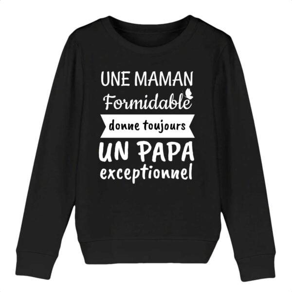 Une maman formidable donne toujours un papa exceptionnel