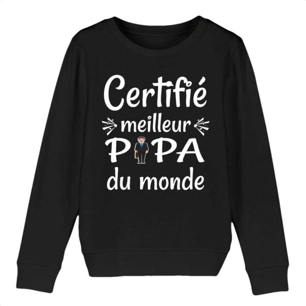 Sweat-shirt Enfant Bio - MINI CHANGER , Certifié Meilleur Papa, père du monde