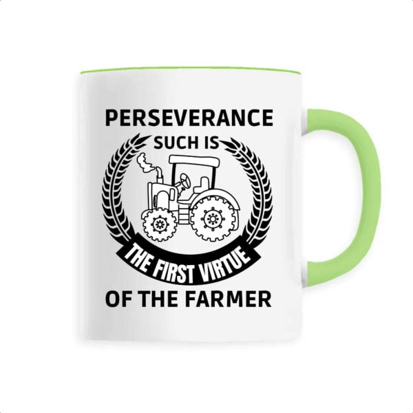 Perseverance such is the first virtue of the farme