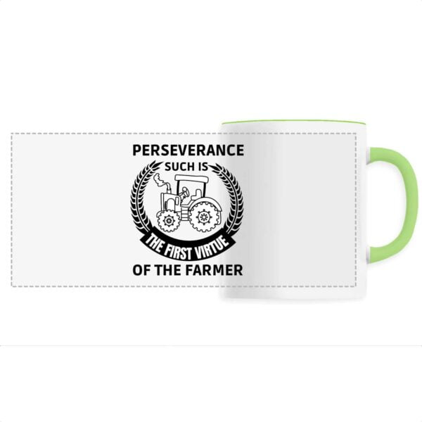 Perseverance such is the first virtue of the farme