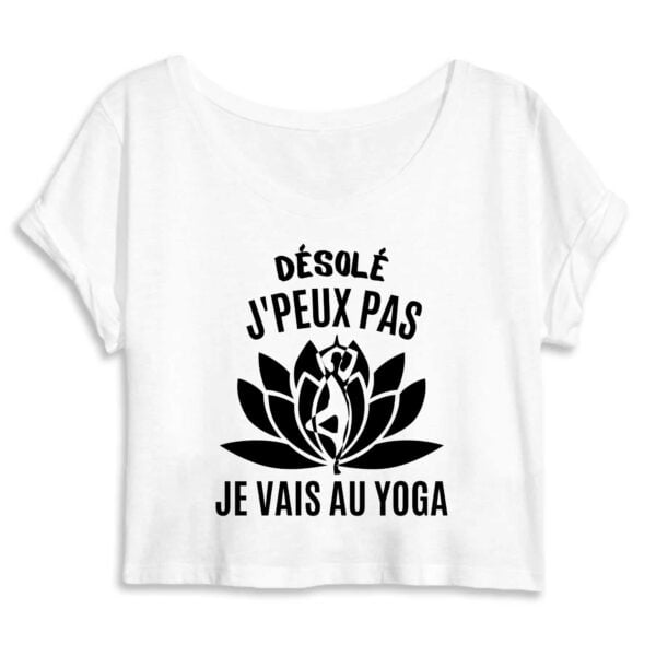 Crop Top Femme 100% Coton BIO - Mantis : Désolé j'peux pas je vais au yoga