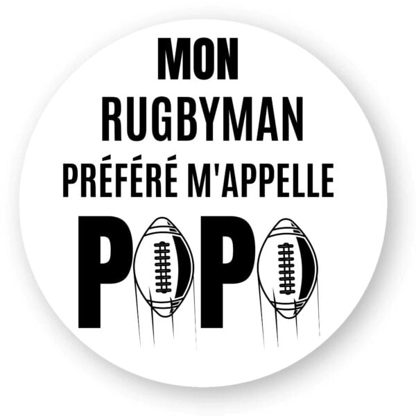 Sticker découpe ronde - par 5 : MON RUGBYMAN PREFERE M'APPELLE PAPA