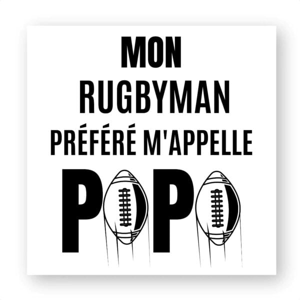 Sticker découpe carrée - par 20 : MON RUGBYMAN PREFERE M'APPELLE PAPA