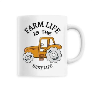 Mug céramique : FARM LIFE IS THE BEST LIFE