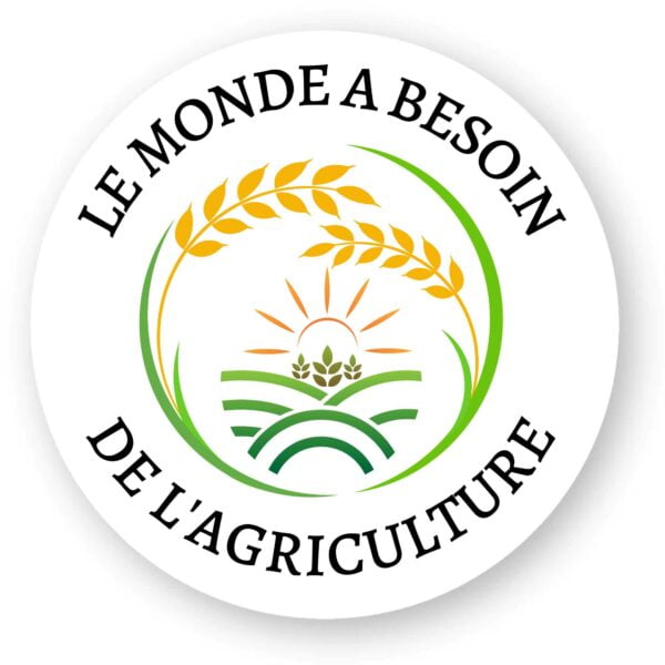 Sticker découpe ronde - par 20 : LE MONDE A BESOIN DE L'AGRICULTURE