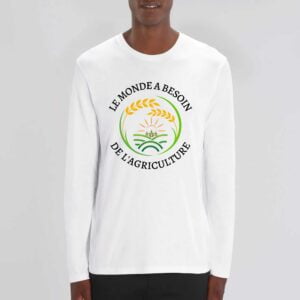 SHUFFLER - T-shirt manches longues : LE MONDE A BESOIN DE L'AGRICULTURE