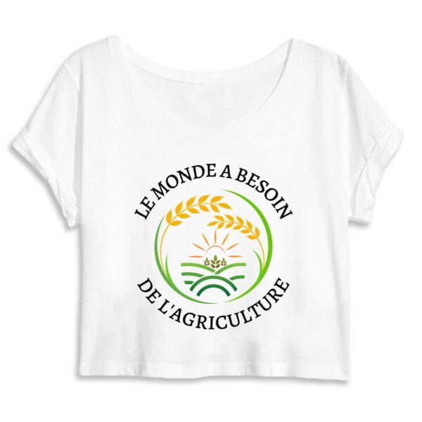 Crop Top Femme 100% Coton BIO - Mantis : LE MONDE A BESOIN DE L'AGRICULTURE