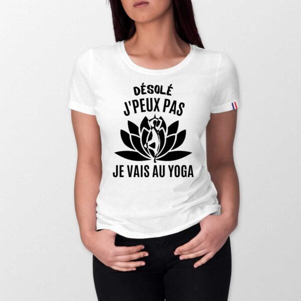 T-shirt Femme Made in France 100% Coton BIO : Désolé j'peux pas je vais au yoga