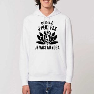 Sweat à capuche BIO Unisexe - DRUMMER : Désolé j'peux pas je vais au yoga