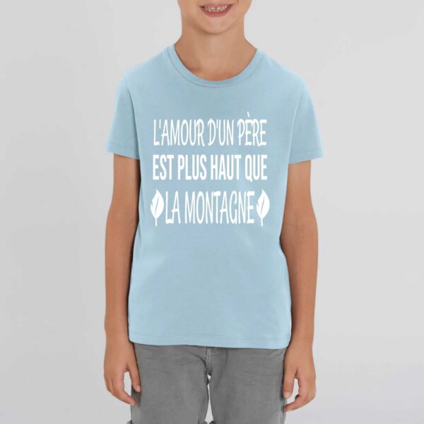 T-shirt Enfant - Coton bio - MINI CREATOR : L'AMOUR D'UN PERE EST PLUS HAUT QUE LA MONTAGNE