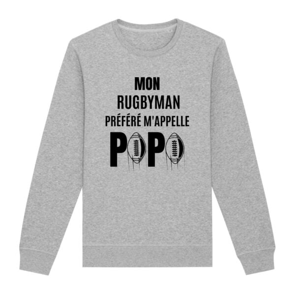 Sweat Premium Bio, unisexe : MON RUGBYMAN PREFERE M'APPELLE PAPA