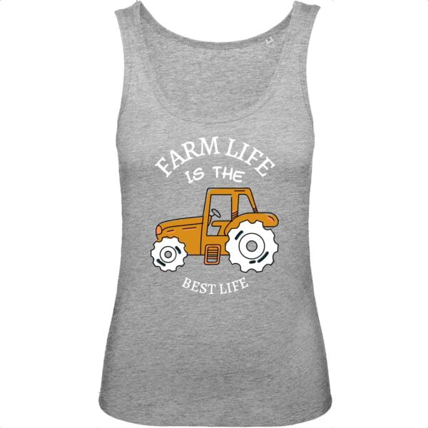 Débardeur Femme 100% Coton BIO : FARM LIFE IS THE BEST LIFE