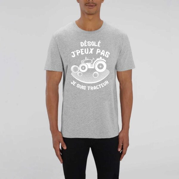 ROCKER - T-shirt Unisexe : Désolé J'peux pas je suis tracteur