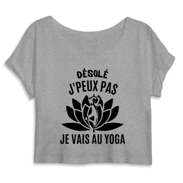 Crop Top Femme 100% Coton BIO - Mantis : Désolé j'peux pas je vais au yoga