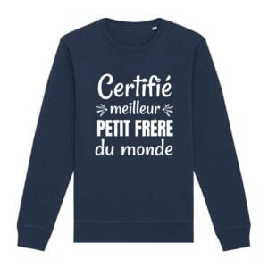 Sweat Premium Bio, unisexe : Certifié meilleur petit frère du monde