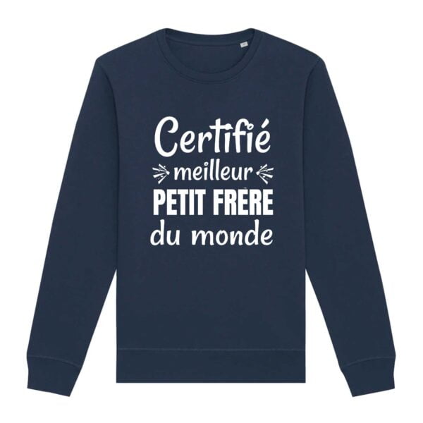 Sweat Premium Bio, unisexe : Certifié meilleur petit frère du monde