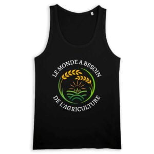 Débardeur Homme 100% coton Bio - RUNS : LE MONDE A BESOIN DE L'AGRICULTURE