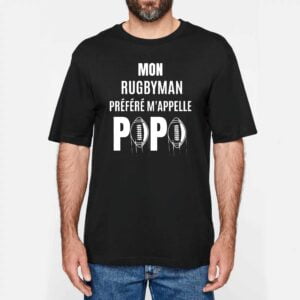 NS301 - T-shirt Urbain Oversize : MON RUGBYMAN PREFERE M'APPELLE PAPA