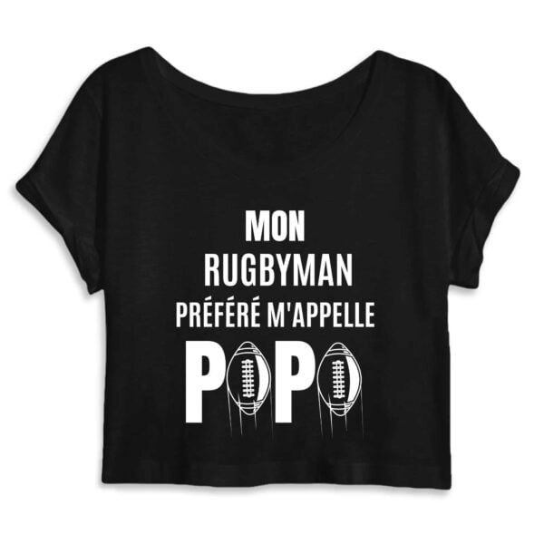 Crop Top Femme 100% Coton BIO - Mantis : MON RUGBYMAN PREFERE M'APPELLE PAPA