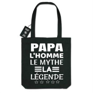 Totebag - BIO - 100% recyclé : PAPA L'HOMME LE MYTHE LA LEGENDE