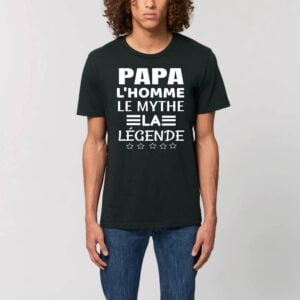 ROCKER - T-shirt Unisexe : PAPA L`HOMME LE MYTHE LA LEGENDE