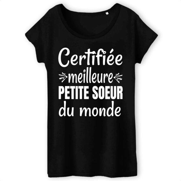 T-shirt Femme 100% Coton BIO - TW043 : Certifiée meilleure petite sœur du monde