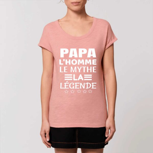 ROUNDER - T-shirt Slub Femme : PAPA L'HOMME LE MYTHE LA LEGENDE