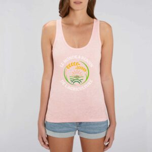 Débardeur Femme 100% coton Bio - DREAMER : LE MONDE A BESOIN DE L'AGRICULTURE