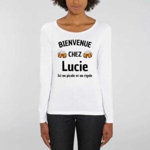 SINGER - T-shirt Femme manches longues BIENVENUE CHEZ Lucie Ici on picole et on rigole