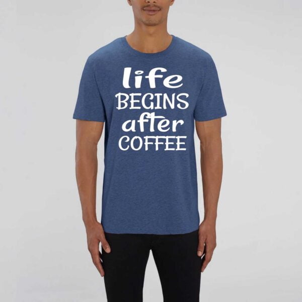 ROCKER - T-shirt Unisexe Life Begins after coffee