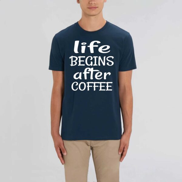 ROCKER - T-shirt Unisexe Life Begins after coffee