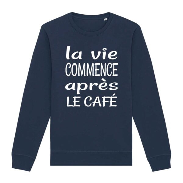 Sweat Premium Bio, unisexe La vie commence après le café