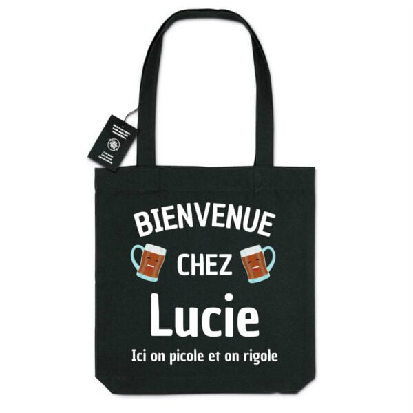 Totebag - BIO - 100% recyclé : BIENVENUE CHEZ Lucie Ici on picole et on rigole