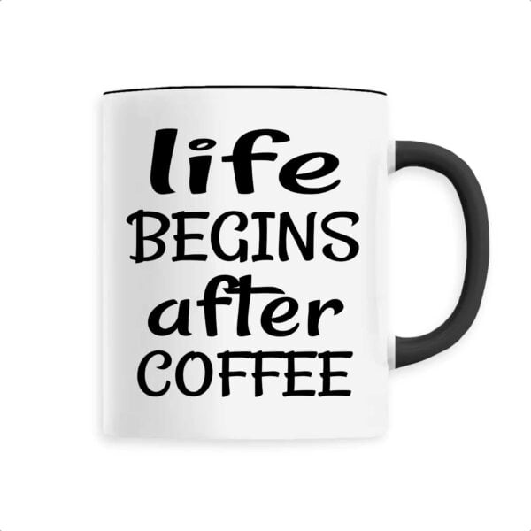 Mug céramique Life begins after coffee