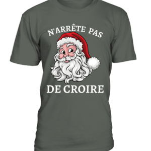 T-Shirt col rond Unisexe n'arrête pas de croire