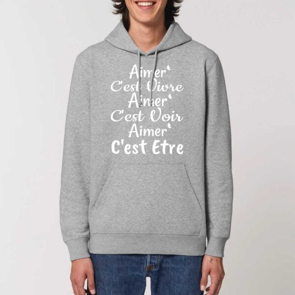 Sweat à capuche BIO Unisexe - DRUMMER Aimer, c’est vivre Aimer, c'est voir Aimer, c'est etre