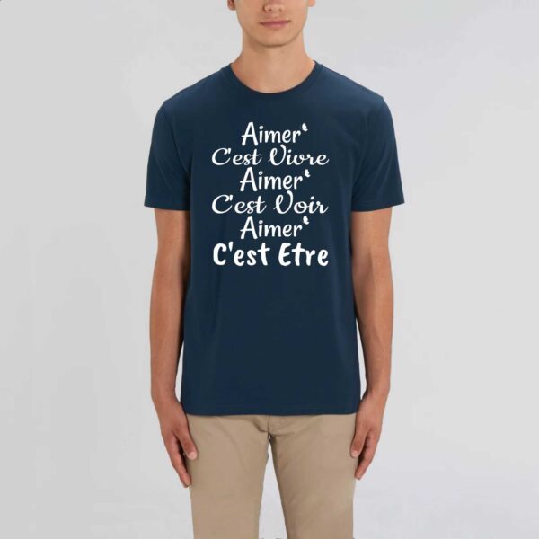 ROCKER - T-shirt Unisexe Aimer, c’est vivre Aimer, c'est voir Aimer, c'est etre