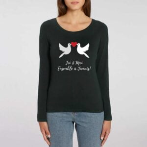 SINGER - T-shirt Femme manches longues Toi et Moi Ensemble à Jamais