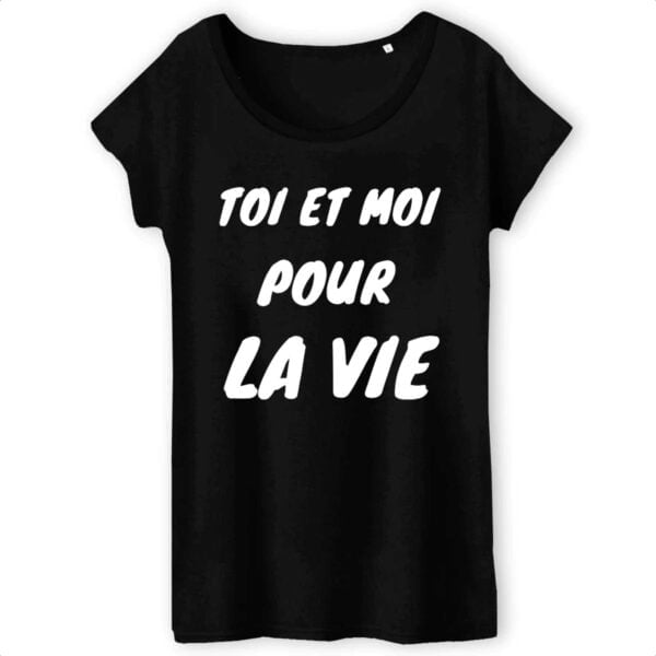 T-shirt Femme 100% Coton BIO - TW043 Toi et moi pour la vie