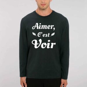 SHUFFLER - T-shirt manches longues Aimer, c'est voir